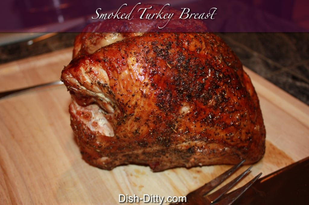 Smoked Turkey Breast Recipe Dish Ditty Recipes