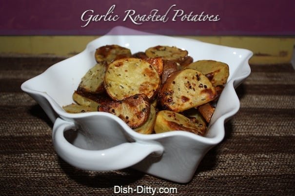 Garlic Roasted Potatoes