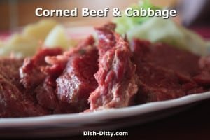 Classic Irish Boiled Corned Beef & Cabbage by Dish Ditty Recipes