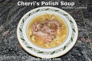 Cherri's Polish Soup (modified Czarnina) by Dish Ditty Recipes