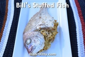 Bill's Stuffed Whole Fish Recipe by Dish Ditty Recipes