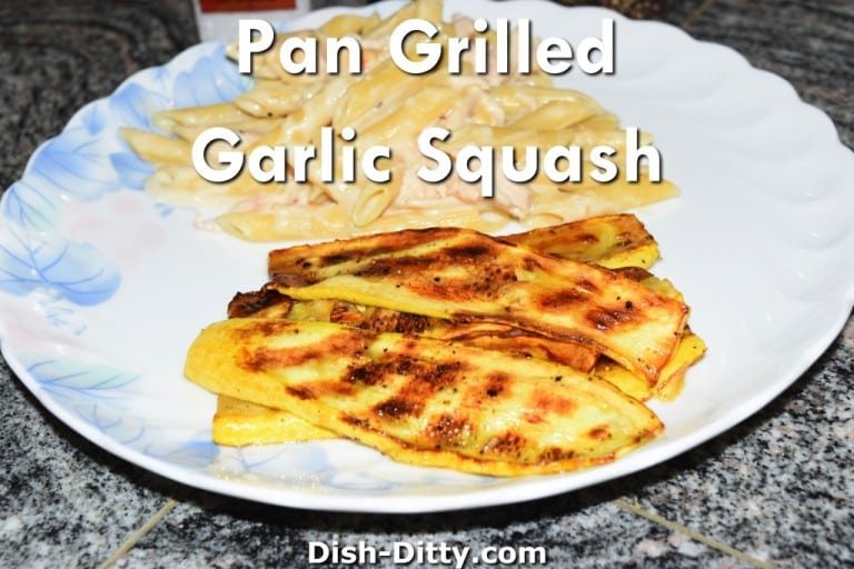 Pan Grilled Garlic Squash Recipe by Dish Ditty Recipes