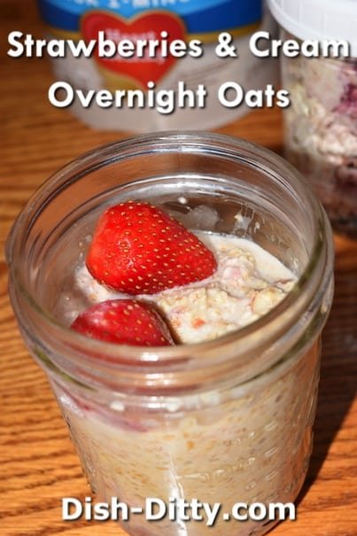 Strawberries & Cream Overnight Oats Recipe by Dish Ditty Recipes